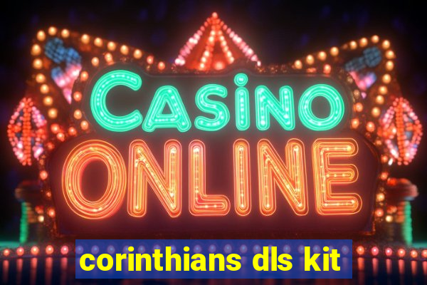 corinthians dls kit
